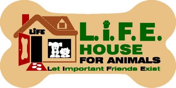 L.I.F.E. House For Animals Inc.