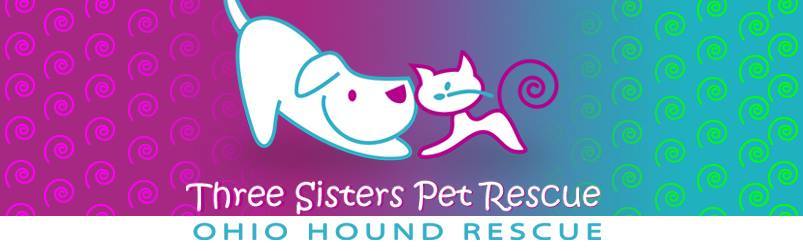 Three Sisters Pet Rescue/ Ohio Hound Rescue