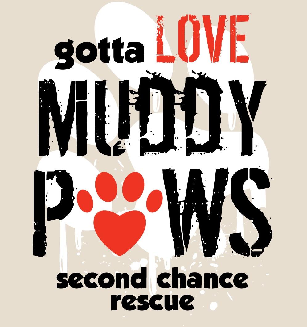 Muddy Paws Second Chance Rescue, Inc
