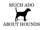 Much Ado About Hounds, Inc.