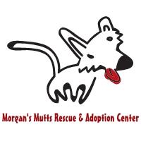 Morgan's Mutts Rescue  Adoption Center, inc.