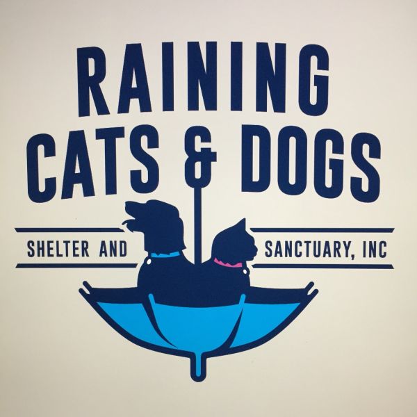Raining Cats and Dogs Shelter and Sanctuary, Inc.