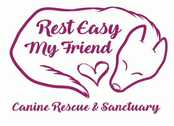 Rest Easy My Friend Canine Rescue and Sanctuary