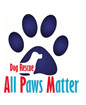 All Paws Matter Dog Rescue