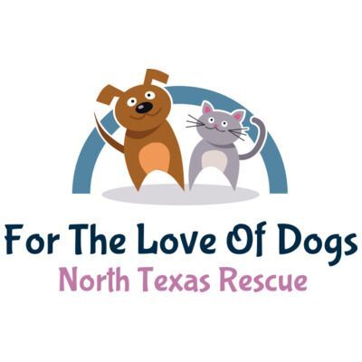 For The Love Of Dogs North Texas Rescue